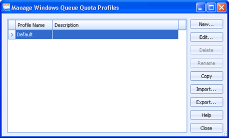 Manage Windows Queue Quota Profiles dialog box